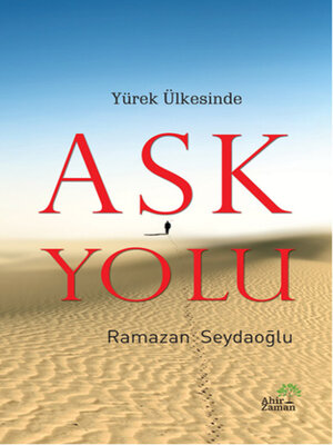 cover image of Yürek Ülkesinde Aşk Yolu